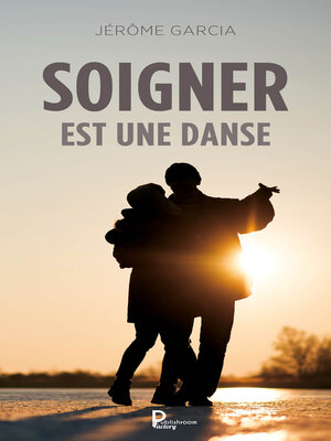 cover image of Soigner est une danse